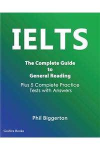 IELTS - The Complete Guide to General Reading