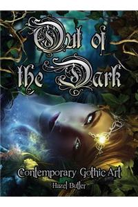 Out of the Dark: Contemporary Gothic Art