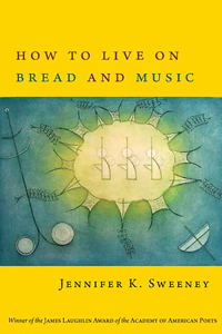 How to Live on Bread and Music