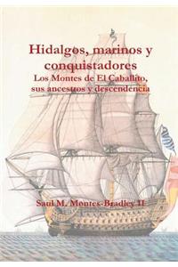 Hidalgos, marinos y conquistadores