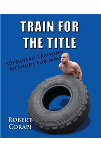 Train for the Title