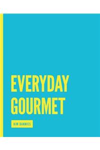 Everyday Gourmet