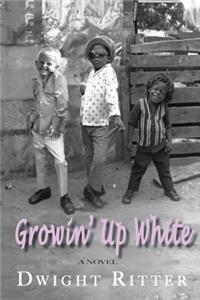 Growin' Up White
