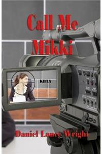 Call Me Mikki