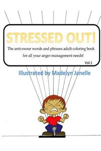 Stressed Out!