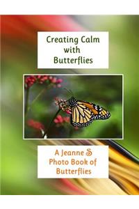 Creating Calm with Butterflies