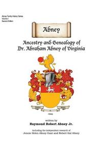 Abney: Ancestry and Genealogy of Dr. Abraham Abney of Virginia