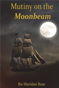 Mutiny on the Moonbeam