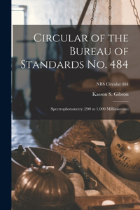 Circular of the Bureau of Standards No. 484