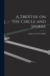 Treatise on the Circle and Sphere