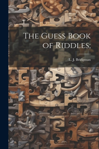 Guess Book of Riddles;