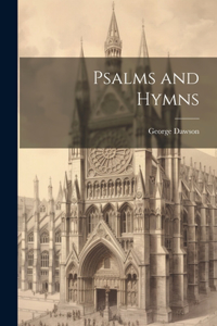 Psalms and Hymns