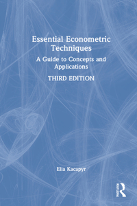 Essential Econometric Techniques