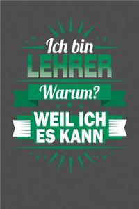 Ich Bin Lehrer - Warum? Weil Ich Es Kann