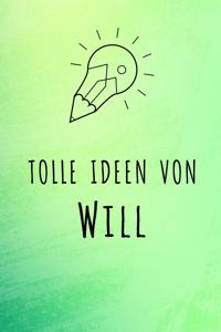 Tolle Ideen von Will