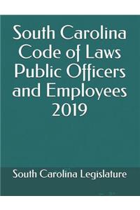 South Carolina Code of Laws Public Officers and Employees 2019