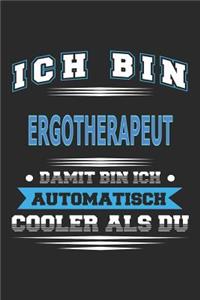 Ich bin Ergotherapeut Damit bin ich automatisch cooler als du