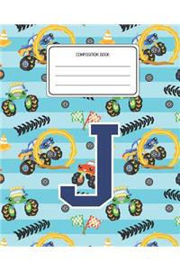 Composition Book J: Monster Trucks Pattern Composition Book Letter J Personalized Lined Wide Rule Notebook for Boys Kids Back to School Preschool Kindergarten and Eleme