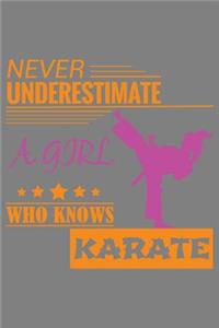 Never Underestimate A Girl Who Knows Karate