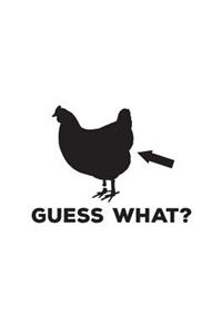 Guess What