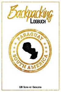 Backpacking Logbuch Paraguay South America 120 Seiten mit Checklisten