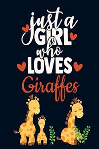 Just a Girl Who Loves Giraffes