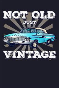 Not Old Just Vintage