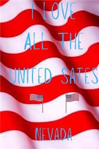 I Love All The United States Nevada
