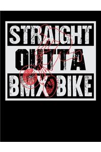 Straight Outta BMX Bike