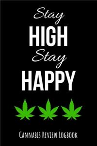 Stay High Stay Happy