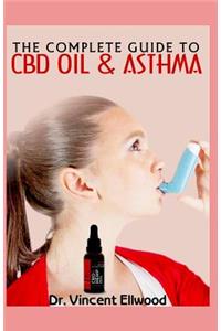 The Complete Guide to CBD Oil and Asthma