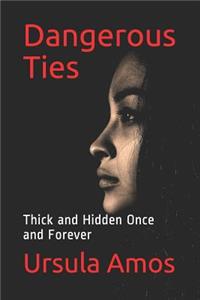 Dangerous Ties