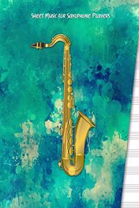 Sheet Music for Saxophone Players