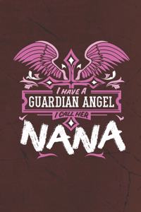 I Have a Guardian Angel I Call Her Nana