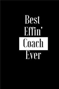 Best Effin Coach Ever
