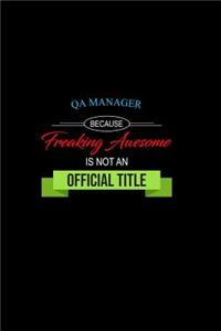 QA Manager Because Freaking Awesome is not an Official Title