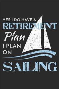 My Retirement Plan is Sailing