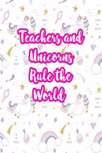 Teachers and Unicorns Rule the World