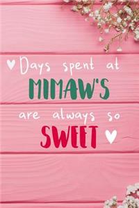Days Spent At Mimaw's Are Always So Sweet