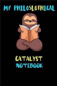 My Philoslothical Catalyst Notebook