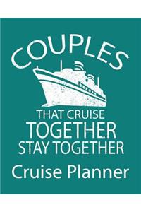 Couples That Cruise Together Stay Together