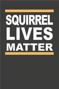 Squirrel Lives Matter