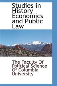 Studies in History Economics and Public Law
