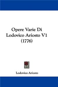 Opere Varie Di Lodovico Ariosto V1 (1776)