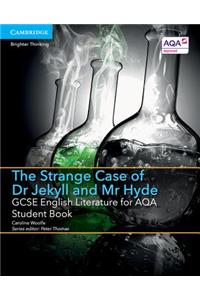 GCSE English Literature for Aqa the Strange Case of Dr Jekyll and MR Hyde Student Book