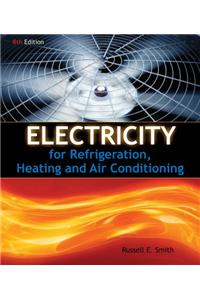 Electricity for Refrigeration, Heating, and Air Conditioning + Lab Manual + Electrical Trades Coursemate eBook Premium Printed Access Card Pkg
