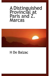 A Distinguished Provincial at Paris and Z. Marcas