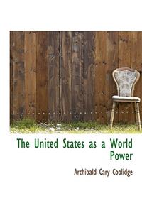 The United States as a World Power