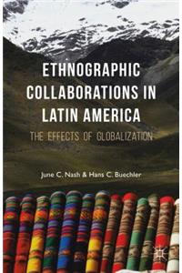 Ethnographic Collaborations in Latin America