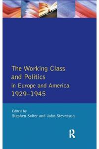 The Working Class and Politics in Europe and America 1929-1945